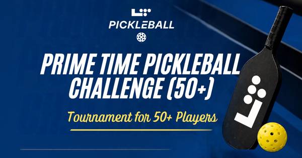 Prime Time Pickleball Challenge 50+