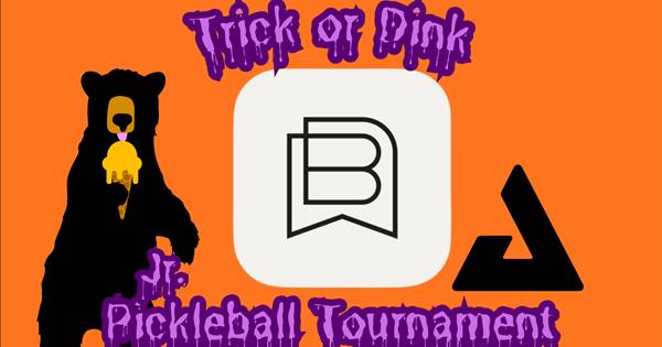 Trick or Dink Jr. Tournament