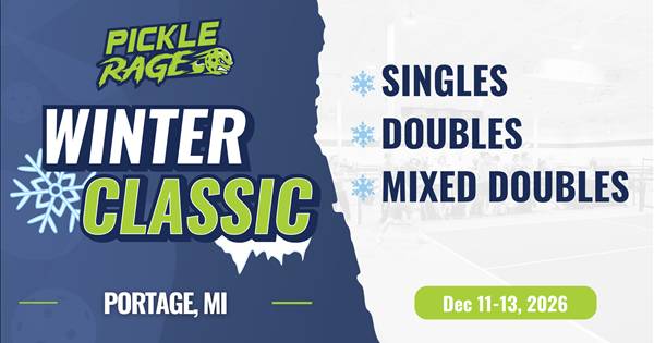 Portage, MI -PickleRage's Winter Classic Pickleball Tournament