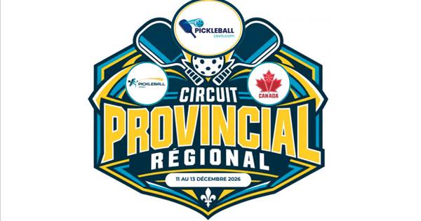 CIRCUIT PROVINCIAL RÉGIONAL 1 PICKLEBALL LÉVIS 2