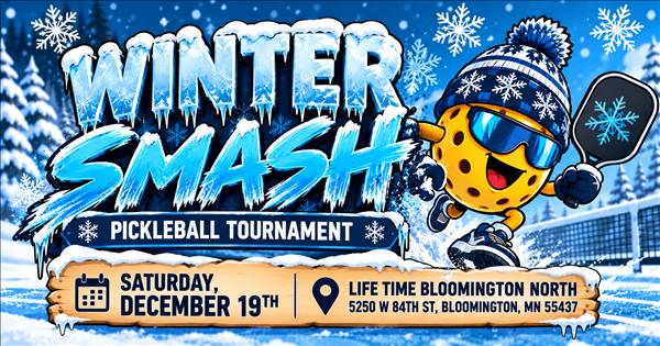Life Time Bloomington North-Winter Smash-Men's 3.0-3.5 and Women's 3.5-4.0