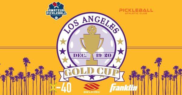 Los Angeles Gold Cup @ Pickleball Athletic Club