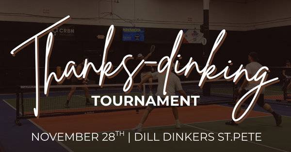 Thanks-Dinking Tournament